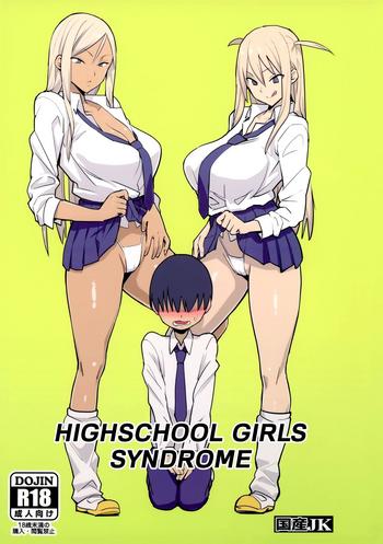 Hot Joshikousei Shoukougun | Highschool Girls Syndrome- Original hentai Ass Lover