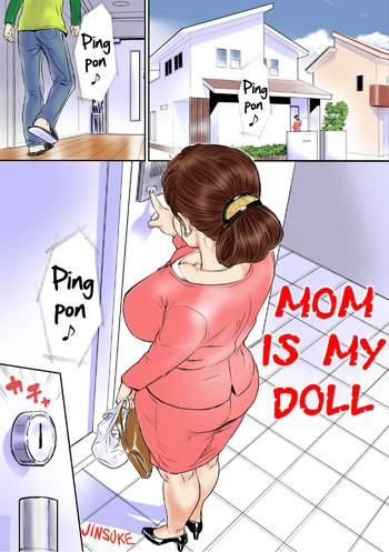 Big Penis Kaasan wa Boku no Ningyou da | Mom Is My Doll Private Tutor