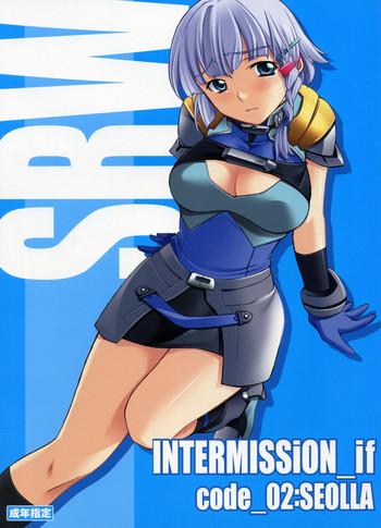 Anal Play INTERMISSION_if code_02: SEOLLA- Super robot wars hentai 18 Year Old Porn