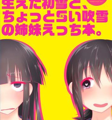 Hot Girl Shotachin Haeta Hatsuyuki to Chotto S-i Fubuki no Shimai Ecchi Bon.- Kantai collection hentai Motel