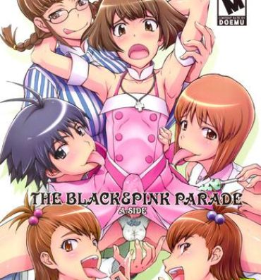 Highheels THE BLACK & PINK PARADE A-SIDE- The idolmaster hentai Tight Pussy Fuck