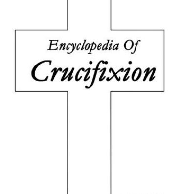 Pinay encyclopedia of crucifixion Pussy Orgasm