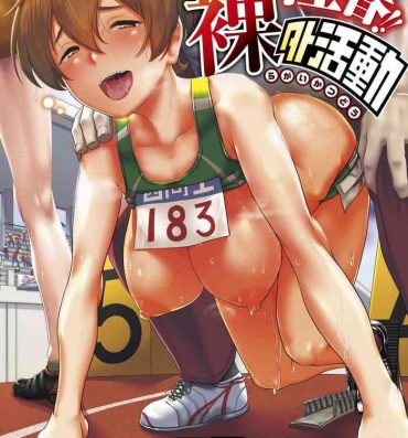 Women Sucking Sakare Seishun!! Ragai Katsudou | Prospering Youth!! Nude Outdoor Exercises Ch. 1-9 Adult Toys