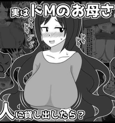 Naked Sex Jitsuwa Doe M no Okaa-san o Tomodachi ni Kashidashitara?- Original hentai Ass To Mouth