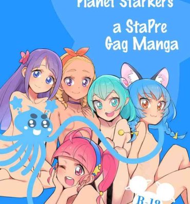 Gemidos Wakusei Supponpon ni Yattekita StaPre no Gag Manga | A Trip to Planet Starkers: a StaPre Gag Manga- Star twinkle precure hentai Gay Pissing