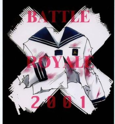 Sesso BATTLE ROYALE 2001- Battle royale hentai Ano
