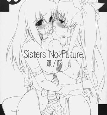 Hard Fuck Sister No Future. Rin/Sakura- Fate stay night hentai Lovers